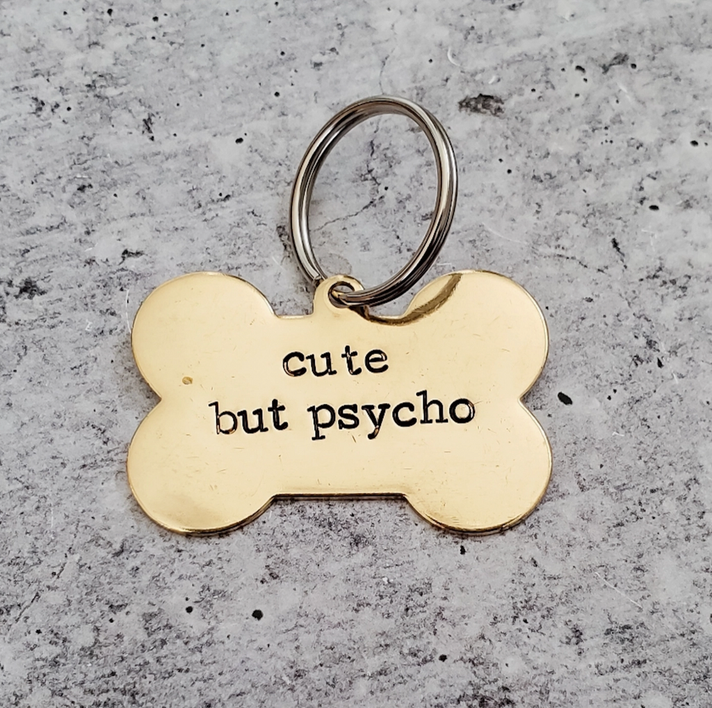 Cute But Psycho Pet Tag